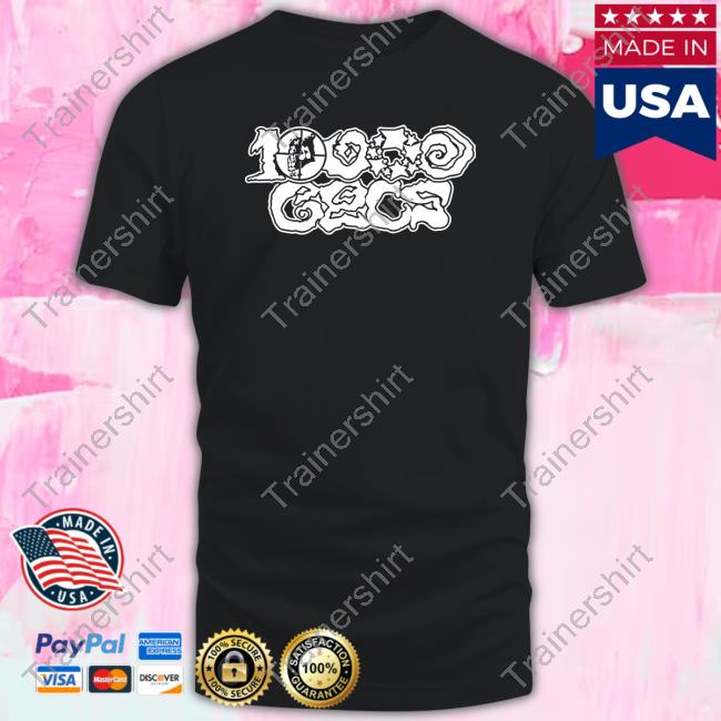100 Gecs 10,000 Gecs Shirt